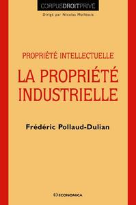 La propriété industrielle - propriété intellectuelle