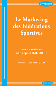 MARKETING DES FEDERATIONS SPORTIVES (LE)