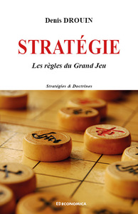 STRATEGIE : LES REGLES DU GRAND JEU