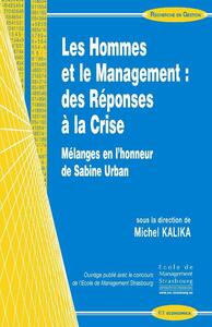 HOMMES ET LE MANAGEMENT : DES REPONSES A LA CRISE (LES)