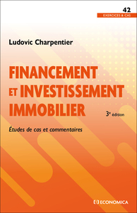 Financement et investissement immobilier, 3e éd.
