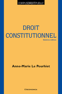 DROIT CONSTITUTIONNEL, 6E ED. (LE)