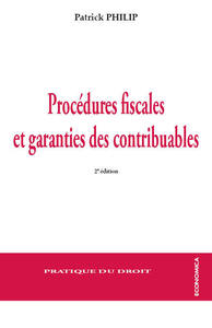 PROCEDURES FISCALES ET GARANTIES DES CONTRIBUABLES, 2E ED.