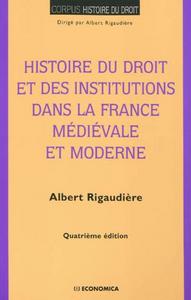 Histoire du droit et des institutions dans la France médiévale et moderne