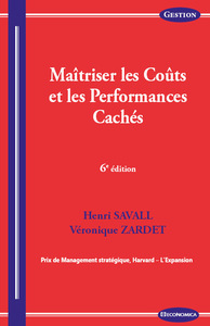 MAITRISER LES COUTS ET LES PERFORMANCES CACHEES, 6E ED.