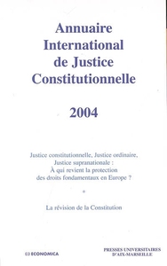 ANNUAIRE INTERNATIONAL DE JUSTICE CONSTITUTIONNELLE , VOLUME XX