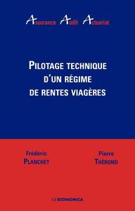 PILOTAGE TECHNIQUE D'UN REGIME DE RENTE VIAGERE