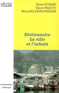 DICTIONNAIRE : LA VILLE ET L'URBAIN