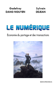 NUMERIQUE - ECONOMIE DU PARTAGE ET DES TRANSACTIONS (LE)