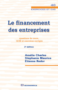 FINANCEMENT DES ENTREPRISES - CAS, 2E ED. (LE)