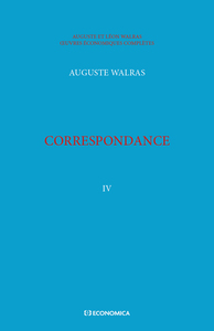 Walras A. & L. - Œuvres économiques complètes - Vol. 4