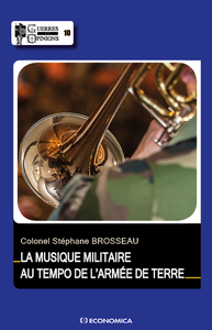 MUSIQUE MILITAIRE - AU TEMPO DE L'ARMEE DE TERRE (LA)