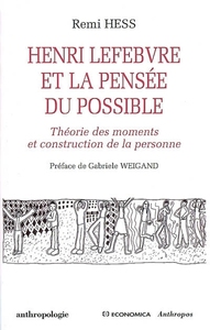 HENRI LEFEBVRE ET LA PENSEE DU POSSIBLE