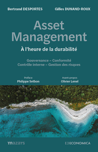 ASSET MANAGEMENT - A L'HEURE DE LA DURABILITE - GOUVERNANCE  CONFORMITE  CONTROLE INTERNE  GESTION D