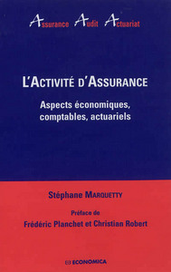 L'activité d'assurance - aspects économiques, comptables, actuariels