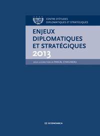 ENJEUX DIPLOMATIQUES ET STRATEGIQUES 2013