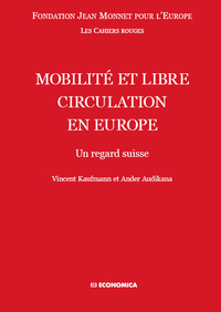 MOBILITE ET LIBRE CIRCULATION EN EUROPE - UN REGARD SUISSE