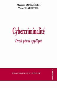 CYBERCRIMINALITE - DROIT PENAL APPLIQUE