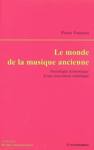 MONDE DE LA MUSIQUE ANCIENNE (LE)