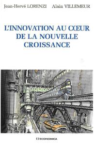 INNOVATION AU COEUR DE LA NOUVELLE CROISSANCE (L')