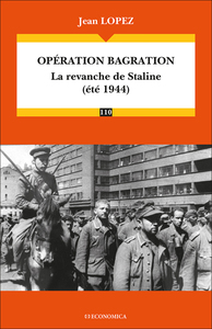 OPERATION BAGRATION - LA REVANCHE DE STALINE (ETE 1944)