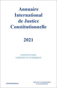 ANNUAIRE INTERNATIONNAL DE JUSTICE CONSTITUTIONNELLE 2021 - VOLUME XXXVII