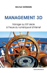 MANAGEMENT 3 D - MANAGER AU XXIE SIECLE