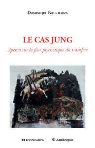 CAS JUNG - APERCU SUR LA FACE PSYCHOTIQUE DU TRANSFERT (LE)