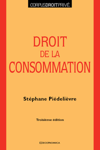 DROIT DE LA CONSOMMATION, 3E ED.