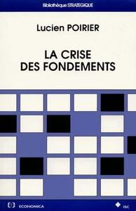 LA CRISE DES FONDEMENTS