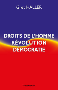 DROITS DE L'HOMME, REVOLUTION, DEMOCRATIE