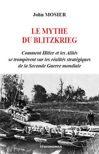 MYTHE DU BLIETZKRIEG (LE)