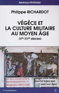 VEGECE ET LA CULTURE MILITAIRE AU MOYEN AGE