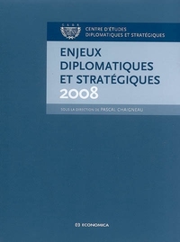 ENJEUX DIPLOMATIQUES ET STRATEGIQUES 2008