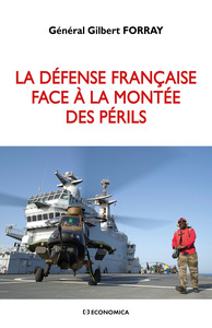 DEFENSE FRANCAISE FACE A LA MONTEE DES PERILS (LA)