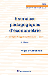 EXERCICES PEDAGOGIQUE D'ECONOMETRIE, 3E ED.