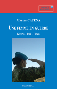 FEMME EN GUERRE  KOSOVO, IRAK, LIBAN (UNE)