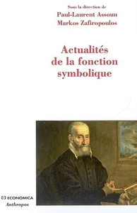 ACTUALITES DE LA FONCTION SYMBOLIQUE