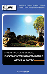 SYNDROME DE STRESS POST-TRAUMATIQUE - SURVIVRE OU REVIVRE (LE)