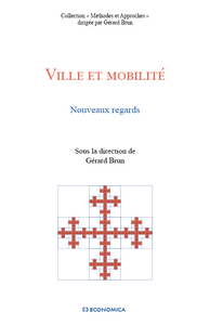 VILLE ET MOBILITE - NOUVEAUX REGARDS DE LA RECHERCHE