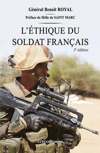 ETHIQUE DU SOLDAT FRANCAIS, 3E ED. (L')