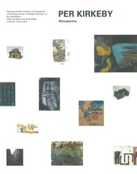 PER KIRKEBY - RETROSPECTIVE