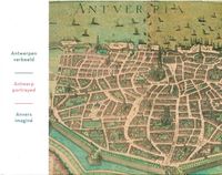 ANVERS IMAGINE - ANTWERPEN VERBEELD