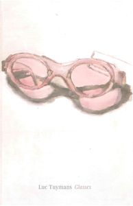LUC TUYMANS - GLASSES
