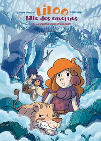 Liloo, fille des cavernes - tome 4 Le peuple venu d'ailleurs