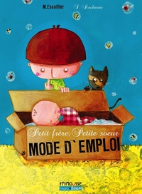 PETIT FRERE, PETITE SOEUR, MODE D'EMPLOI