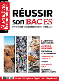 ALTERNVATIVES ECONOMIQUES - HORS-SERIE - REUSSIR SON BAC ES 2018 - L'EPREUVE DE SCIENCES ECONOMIQUES