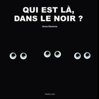 QUI EST LA DANS LE NOIR ?