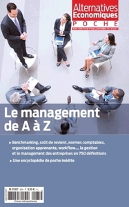 ALTERNATIVES ECONOMIQUES - HORS-SERIE POCHE - NUMERO 64 BIS LE MANAGEMENT DE A A Z - NOVEMBRE 2013