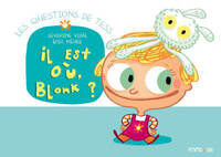 IL EST OU BLONK ?